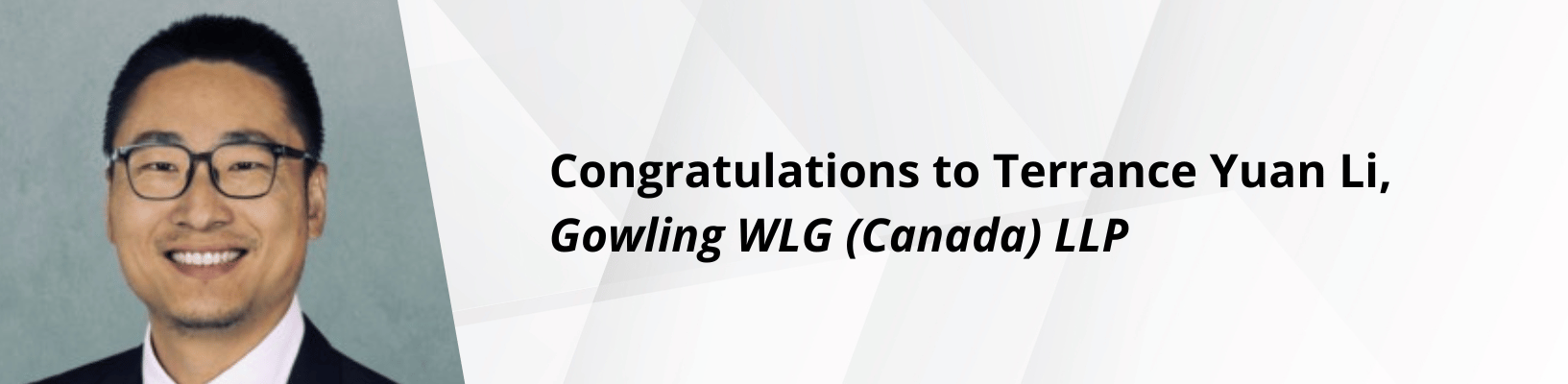 Congratulations to Terrance Yuan Li of Gowling WLG (Canada) LLP, the recipient of the David Stockwood Memorial Prize.